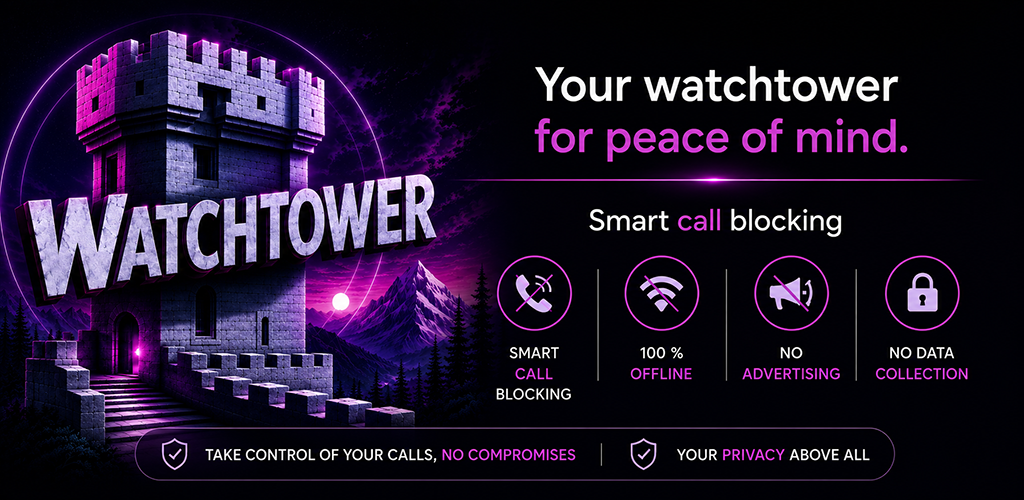 English WATCHTOWER banner presenting smart call blocking, offline use, no advertising, and no data collection.